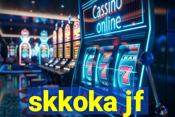 skkoka jf